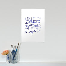 Load image into Gallery viewer, Believe in Your Own Magic print (A4)