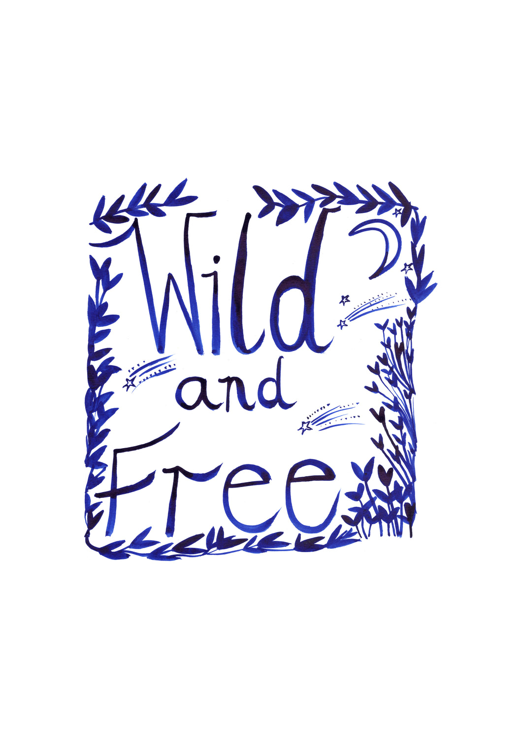Wild and Free print A4